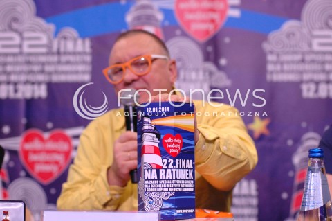  12.01.2014 WARSZAWA<br />
22. FINAL WIELKIEJ ORKIESTRY SWIATECZNEJ POMOCY<br />
N/Z KONFERENCJA PRASOWA JUREK OWSIAK<br />
 