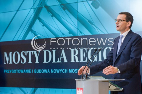  22.05.2018 WARSZAWA<br />KONFERENCJA MOSTY PLUS MOSTY DLA REGIONOW<br />N/Z PREMIER MATEUSZ MORAWIECKI<br /> 