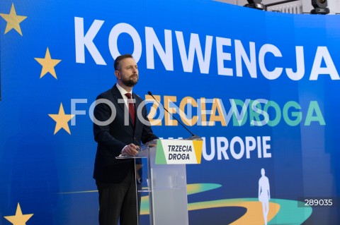  11.05.2024 WARSZAWA<br />
KONWENCJA WYBORCZA TRZECIEJ DROGI<br />
WYBORY DO PARLAMENTU EUROPEJSKIEGO<br />
N/Z WLADYSLAW KOSINIAK KAMYSZ<br />
FOT. MARCIN BANASZKIEWICZ/FOTONEWS  